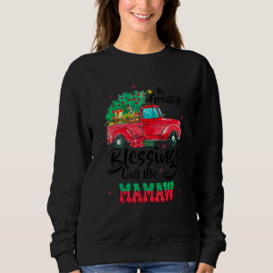 My Greatest Blessings Call Me Mamaw Christmas Truc Sweatshirt