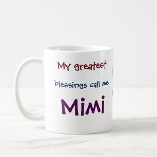 My Greatest Blessings Call Me Mimi Coffee Mug