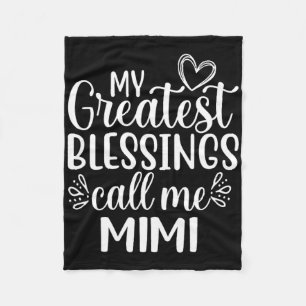 My Greatest Blessings Call Me Mimi Grandmother Gra Fleece Blanket