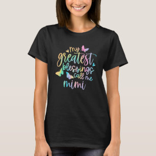 My Greatest Blessings Call Me Mimi Mothers Day Mim T-Shirt