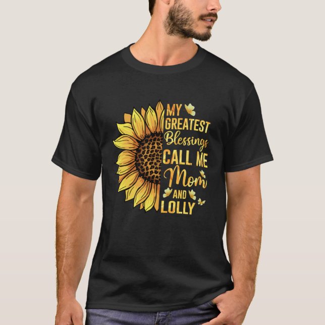 My Greatest Blessings Call Me Mom And Lolly Cute M T-Shirt (Front)