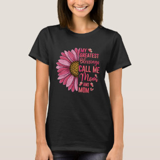 My Greatest Blessings Call Me Mom And Mom Cute Mot T-Shirt