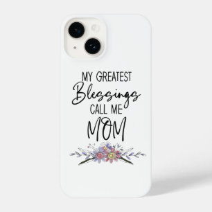 My Greatest Blessings Call Me Mom iPhone 14 Case