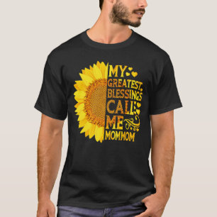 My Greatest Blessings Call Me Mommom   Mothers Day T-Shirt