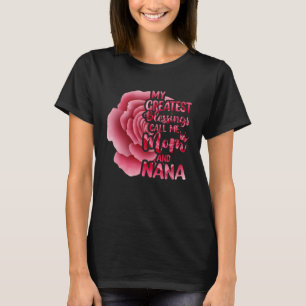 My Greatest Blessings Call Me Mum And Nana Flower T-Shirt