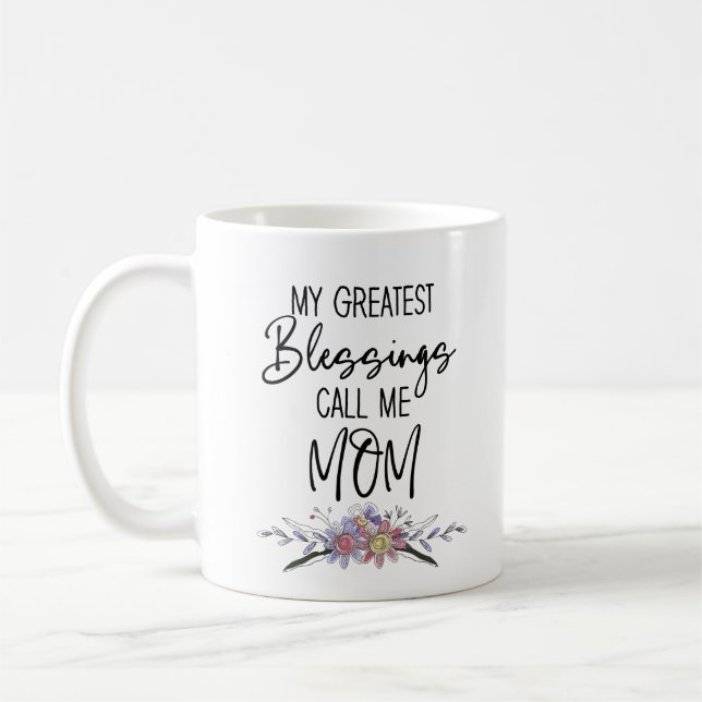 My Greatest Blessings Call Me Mum Coffee Mug (Left)