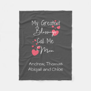 My Greatest Blessings Call Me Mum, Gift for Mum Fleece Blanket