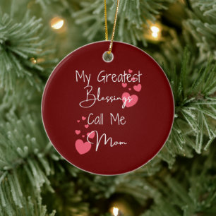 My Greatest Blessings Call Me Mum, Personalised Ceramic Ornament