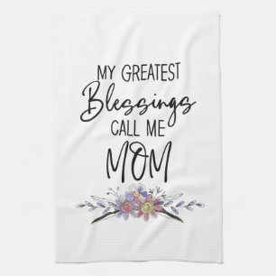 My Greatest Blessings Call Me Mum Tea Towel