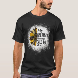 My Greatest Blessings Call Me Mum Wonderful Mother T-Shirt