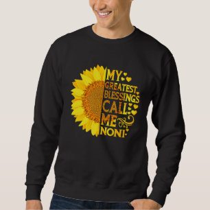 My Greatest Blessings Call Me Noni Mother s Day Sweatshirt