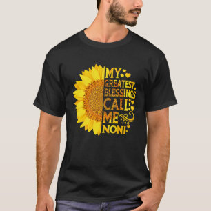 My Greatest Blessings Call Me Noni Mother s Day T-Shirt