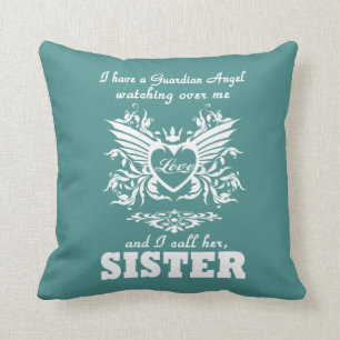 My guardian Angel, My SISTER Cushion