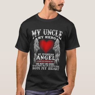 My Guardian Angel Uncle In Remembrance T-Shirt