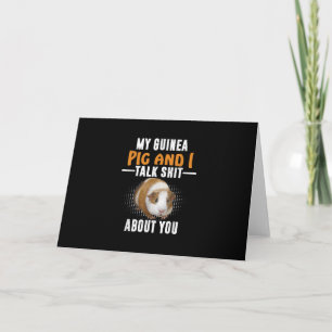 My Guinea Pig And I Talk About You Pet Owner Card