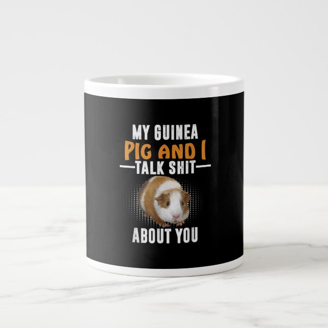 My Guinea Pig And I Talk About You Pet Owner Large Coffee Mug (Front)