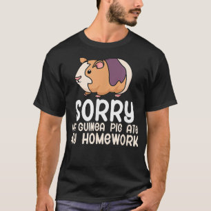 My guinea pig ate my homework pet  T-Shirt