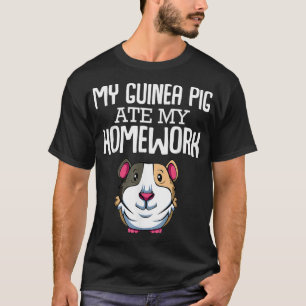 My Guinea Pig Ate My Homework Wheek Cute Funny Ani T-Shirt