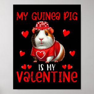 My Guinea Pig Is My Valentine Hearts Matching Rode Poster