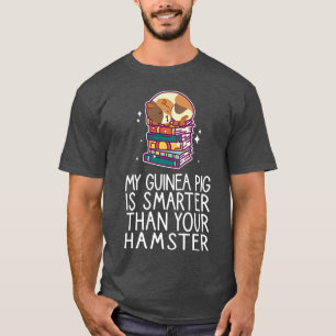 My Guinea Pig Is Smarter Funny Intelligent Animal  T-Shirt