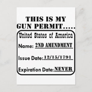 My Gun Permit Never Expires Postcard