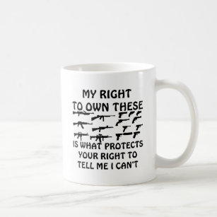 My Gun Rights Protect Your 1st Amendment Rights Coffee Mug