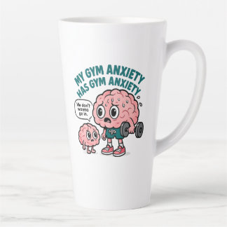 My Gym Anxiety Has Gym Anxiety Latte Mug