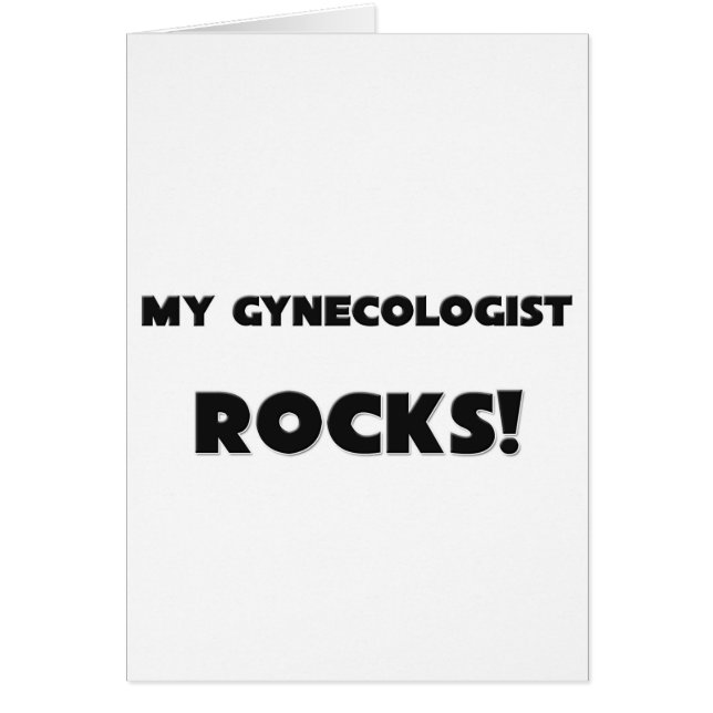 MY Gynaecologist ROCKS! (Front)