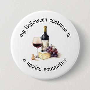 My Halloween Costume is a Novice Sommelier, Funny 7.5 Cm Round Badge
