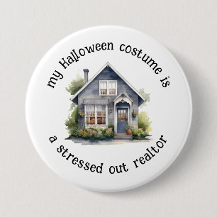 My Halloween Costume is a Stressed Realtor, Funny 7.5 Cm Round Badge