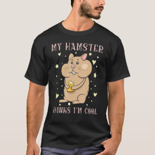 My Hamster Thinks Im Cool Hammy Kids Girls T-Shirt