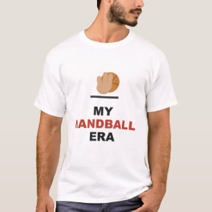 My Handball Era T-Shirt