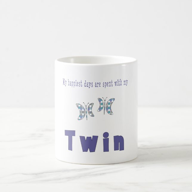 My Happiest Days Are Spent With My Twin Coffee Mug (Center)