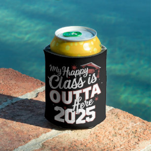 My Happy Class Is Outta Here 2025 Senior Graduate Can Cooler