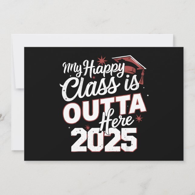 My Happy Class Is Outta Here 2025 Senior Graduate Invitation (Front)