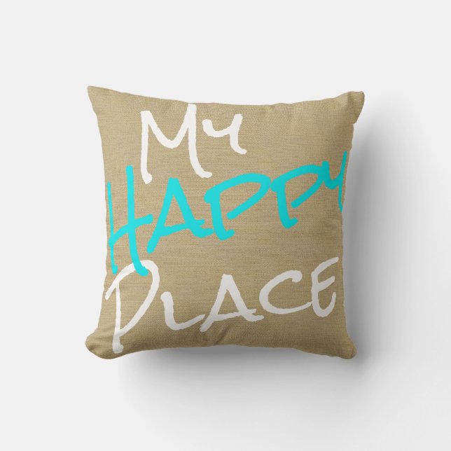 My Happy Place Beige, Turquoise Blue and White Cushion (Front)