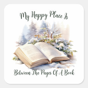 My Happy Place Is Between The Pages Of A Book Square Sticker