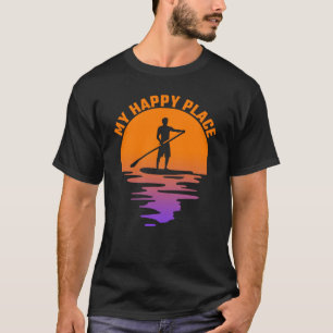 My Happy Place Paddle Boarder T-Shirt
