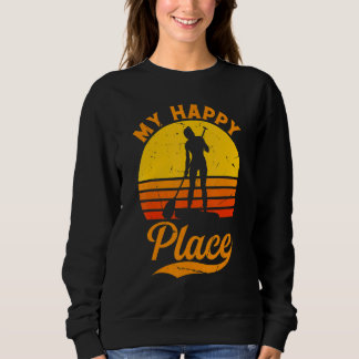 My Happy Place SUP Girl  Water Sports Stand Up Pad Sweatshirt