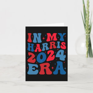 My Harris 2024 Era Shirt Kamala Harris Election Me Card
