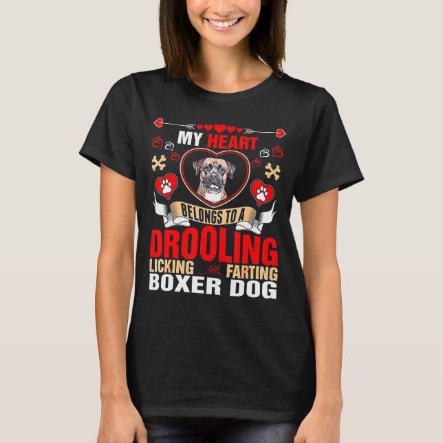 My He Belongs To A Drooling Licking And Fing Boxer T-Shirt (Front)