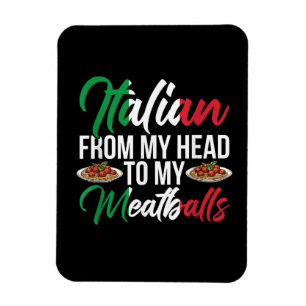 My Head To My Meatballs Magnet