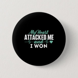 My Heart Attacked Me And I Won - Heart Attack 6 Cm Round Badge