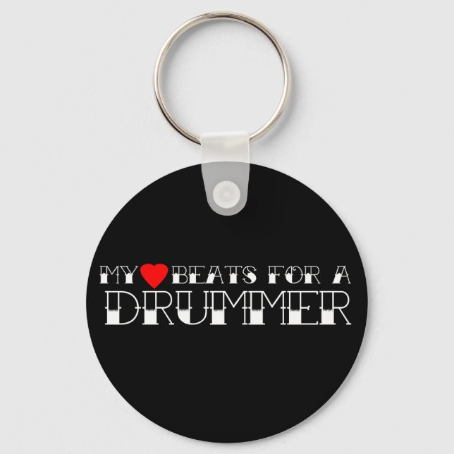 My Heart Beats For a Drummer Key Ring (Front)