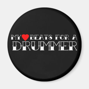 My Heart Beats For a Drummer Magnet