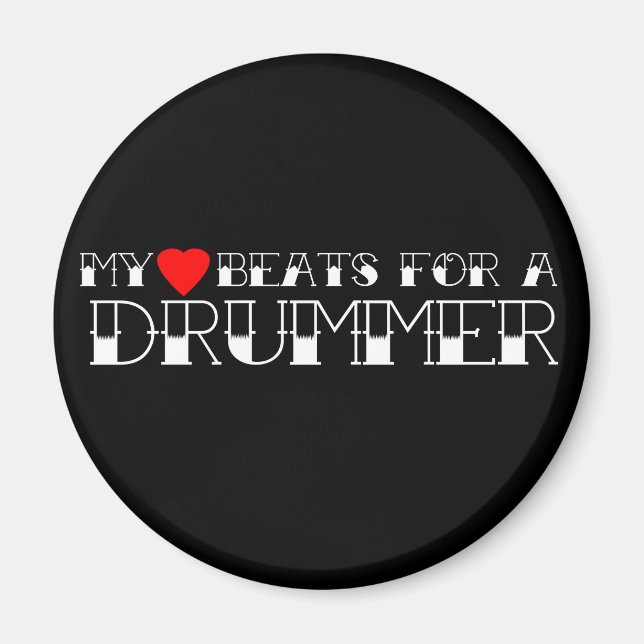 My Heart Beats For a Drummer Magnet (Front)