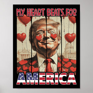 My Heart Beats For America Trump Valentine's Day 5 Poster