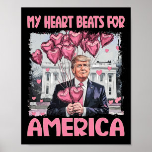 My Heart Beats For America Trump Valentine's Day  Poster