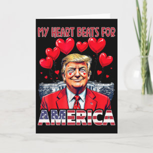 My Heart Beats For America Trump Valentine's Day U Card