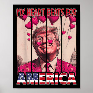 My Heart Beats For America Trump Valentine's Day U Poster